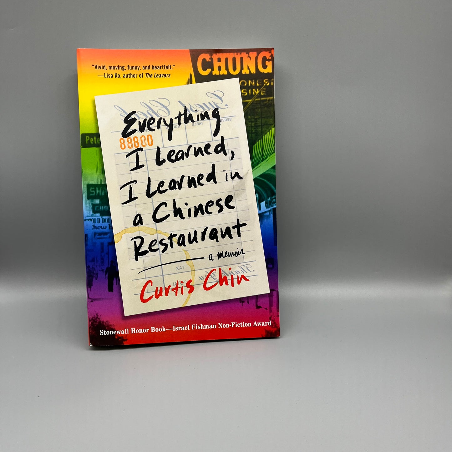 Everything I Learned, I Learned in a Chinese Restaurant A Memoir